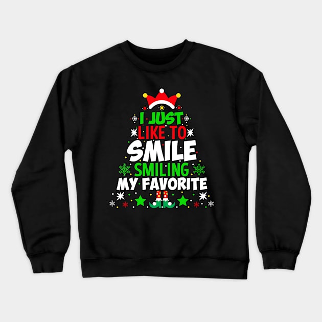 I Just Like To Smile Smiling Is My Favorite Crewneck Sweatshirt by TheDesignDepot